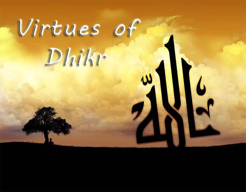 Virtues of Dhikr