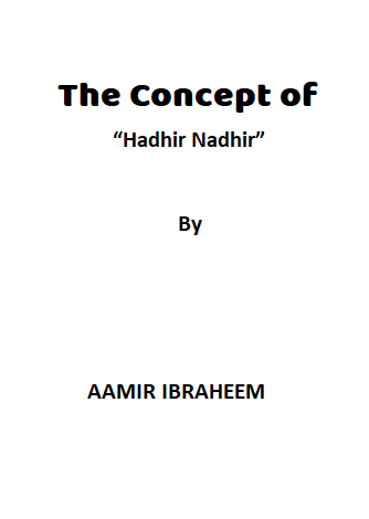 The Concept of “Hadhir Nadhir”